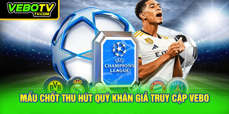 Mấu chốt thu hút quý khán giả truy cập VEBO