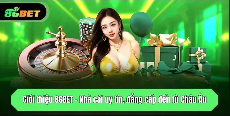 Sơ lược về nhà cái 86Bet